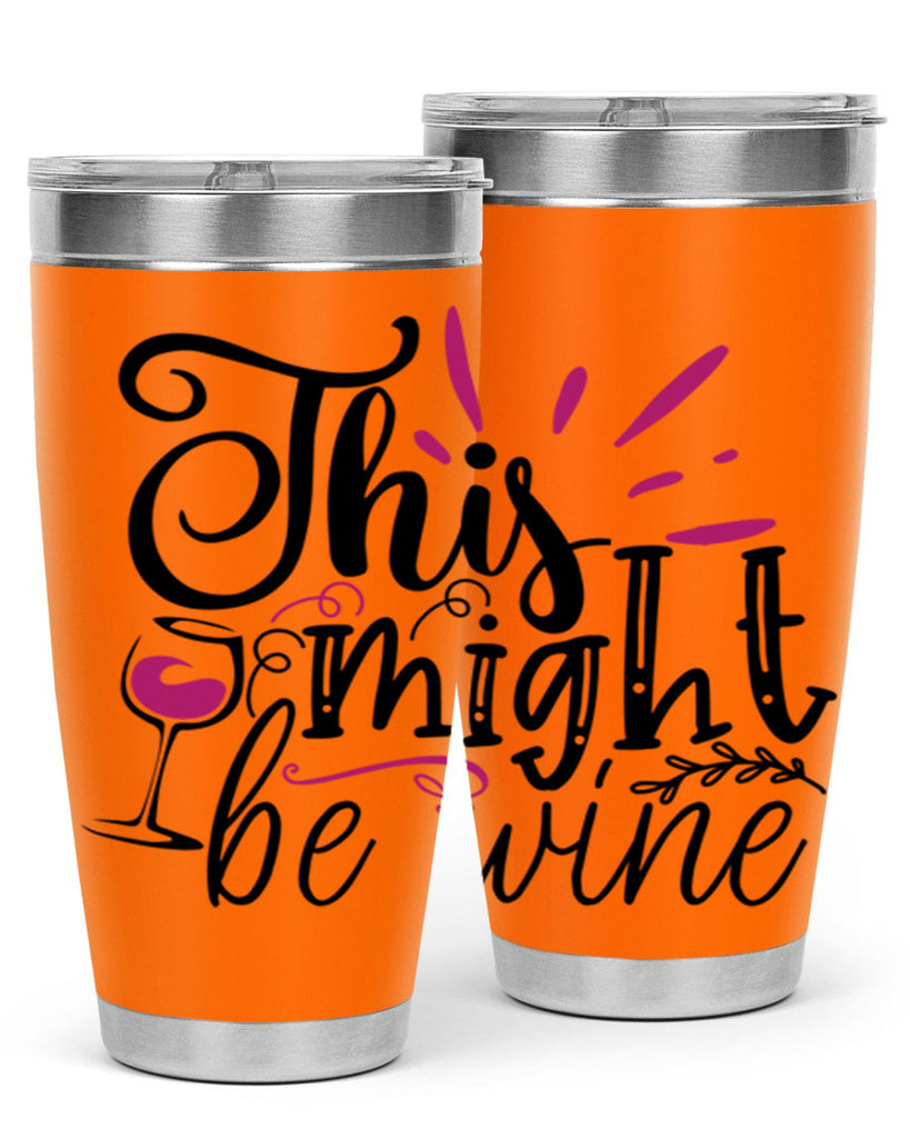 this might be wine 153#- wine- Tumbler