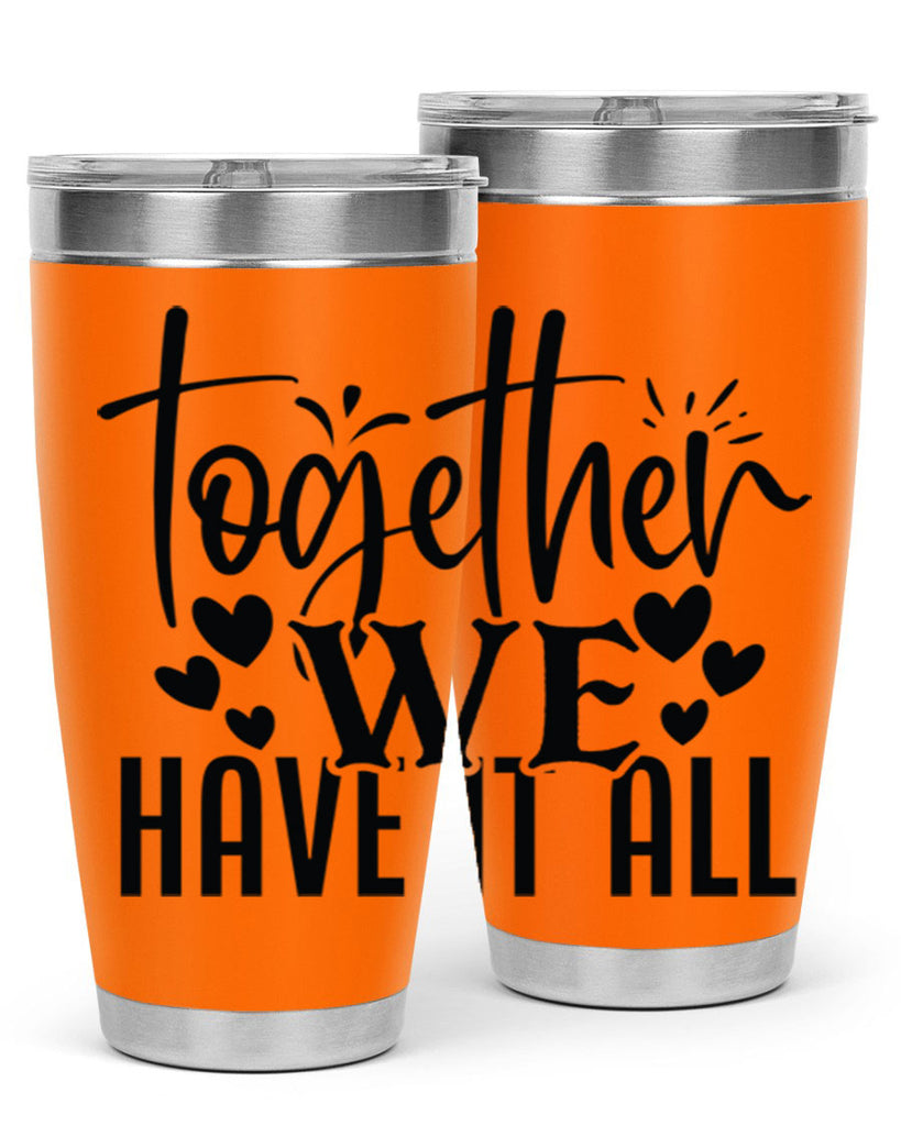 together we have it all 16#- family- Tumbler