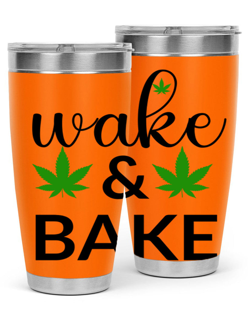 wake and bake 272#- marijuana- Tumbler