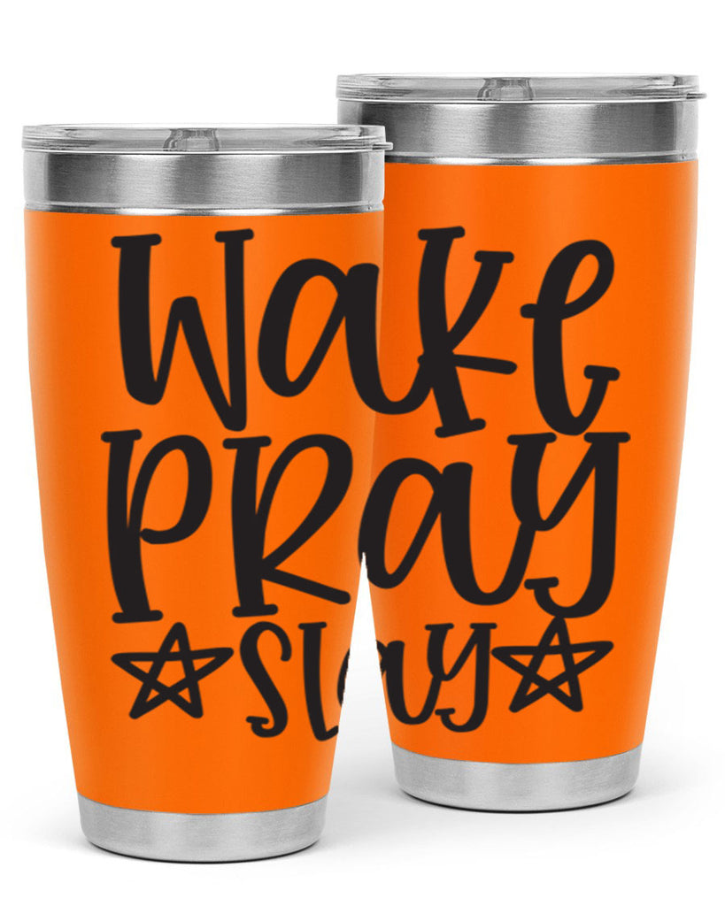 wake pray slay 359#- mom- Tumbler