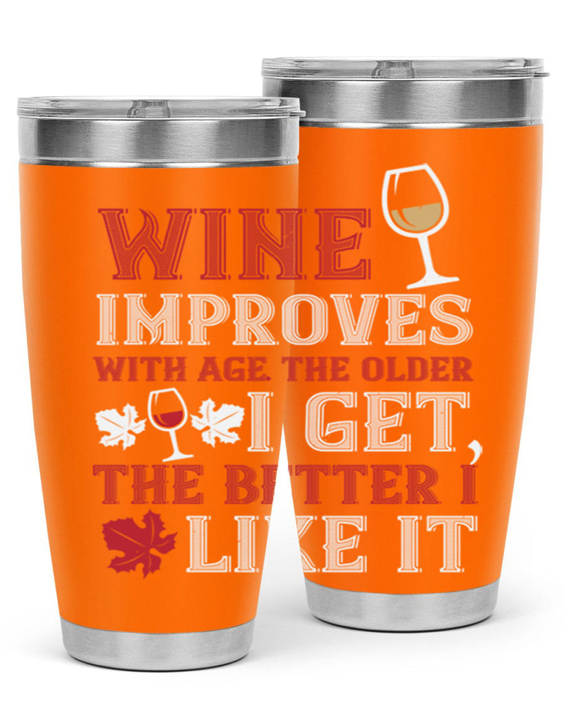 wine improves with age the older 6#- wine- Tumbler