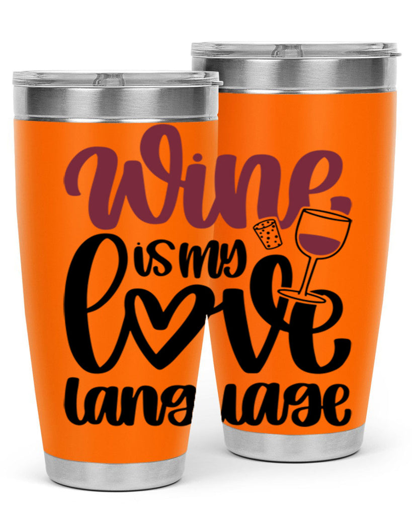 wine is my love language 20#- wine- Tumbler