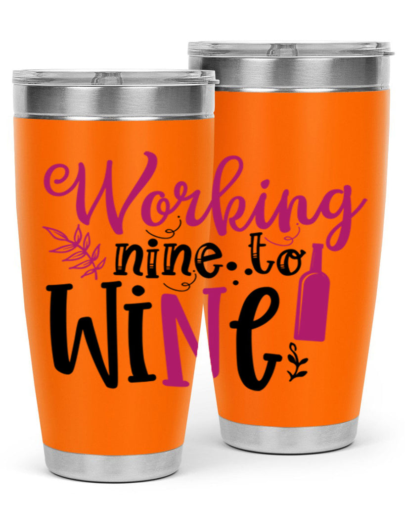 working nine to wine 141#- wine- Tumbler