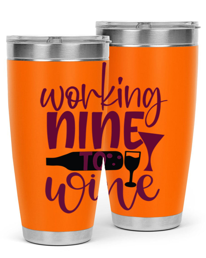 working nine to wine 142#- wine- Tumbler