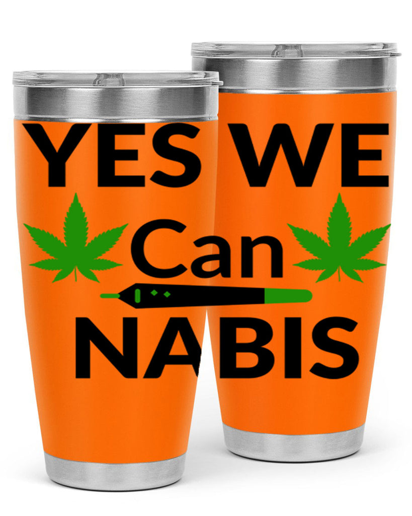 yes we cannabis 310#- marijuana- Tumbler