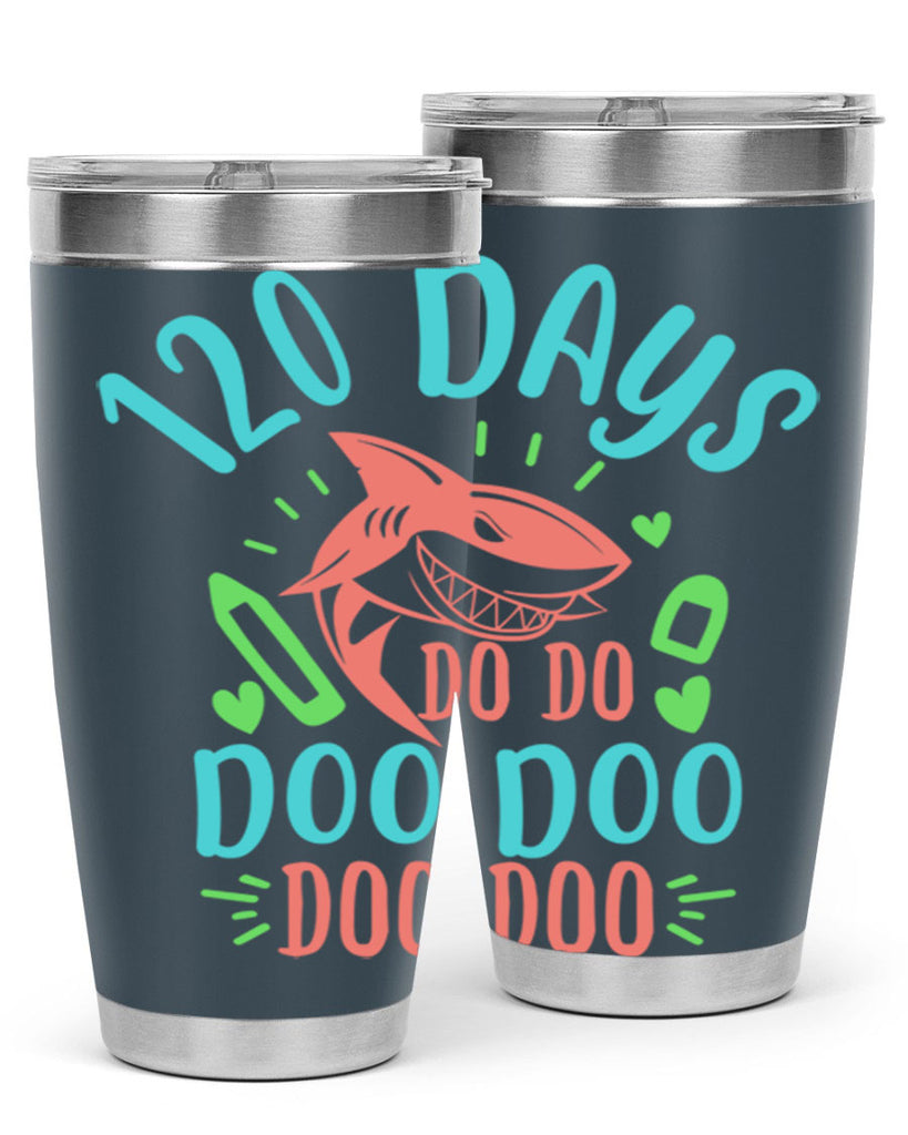 10 120 days shark doo doo 18#- 100 days of school- Tumbler