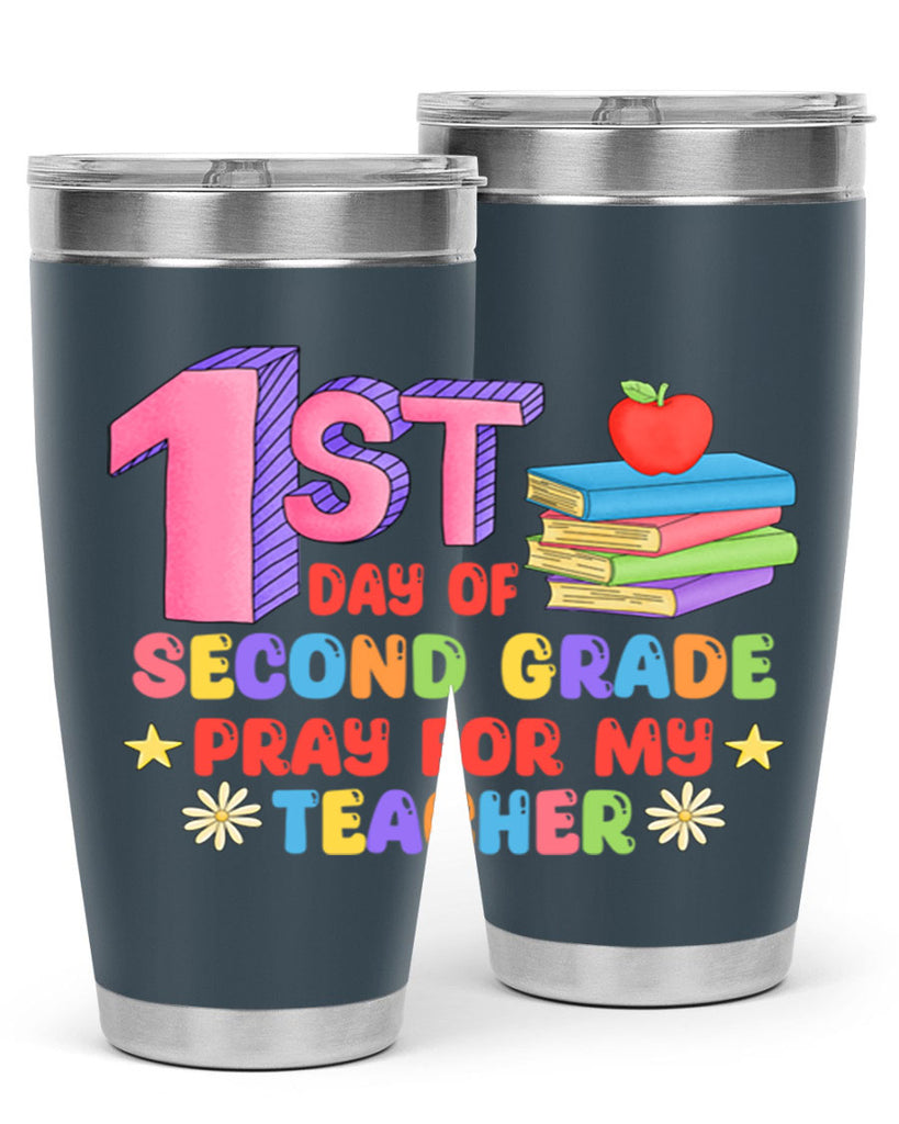 1st day of 2nd Grade 3#- second grade- Tumbler