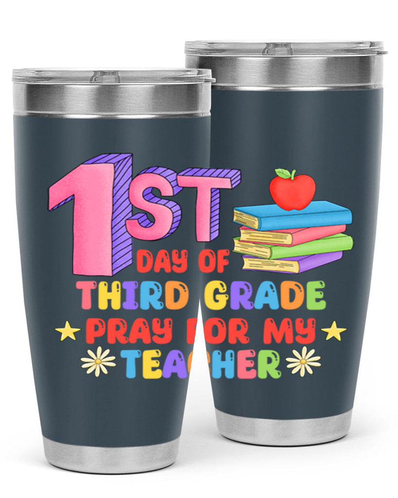 3rd day of 3rd Grade 3#- 3rd grade- Tumbler