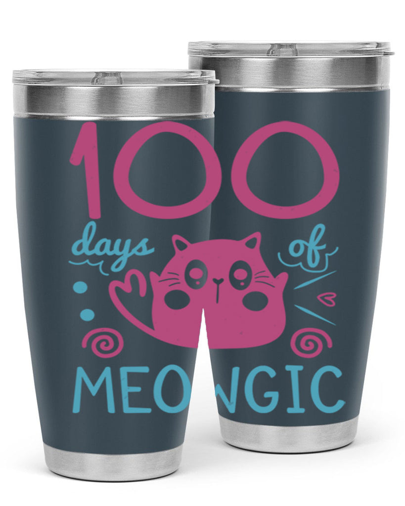 5 days of meowgic 45#- 100 days of school- Tumbler