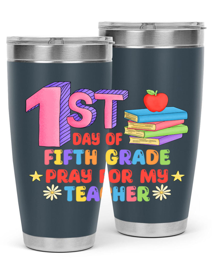 5th day of 5th Grade 5#- 5th grade- Tumbler