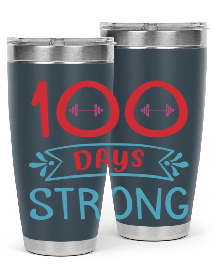 8 days strong 48#- 100 days of school- Tumbler