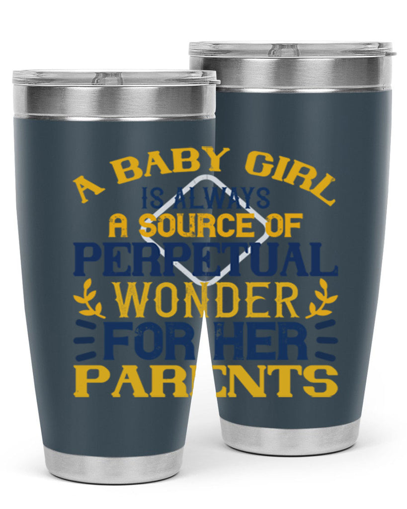 A baby girl is always a source of perpetual wonder for her parents Style 142#- baby- tumbler