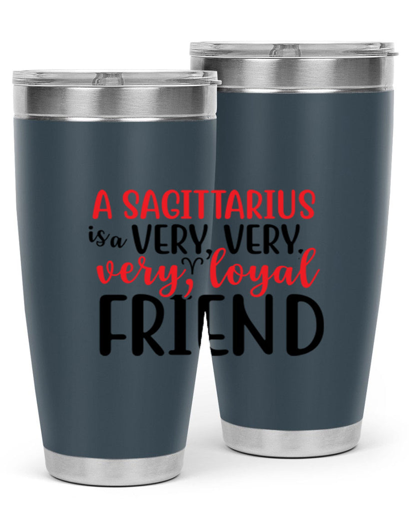 A sagittarius Is A Very Very Veryloyal Friend 60#- zodiac- Tumbler