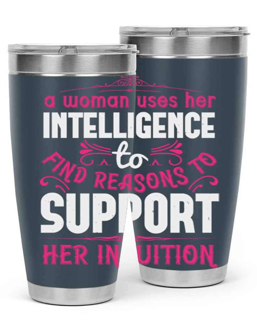 A woman uses her intelligence to find reasons to support her intuition Style 19#- aunt- Tumbler