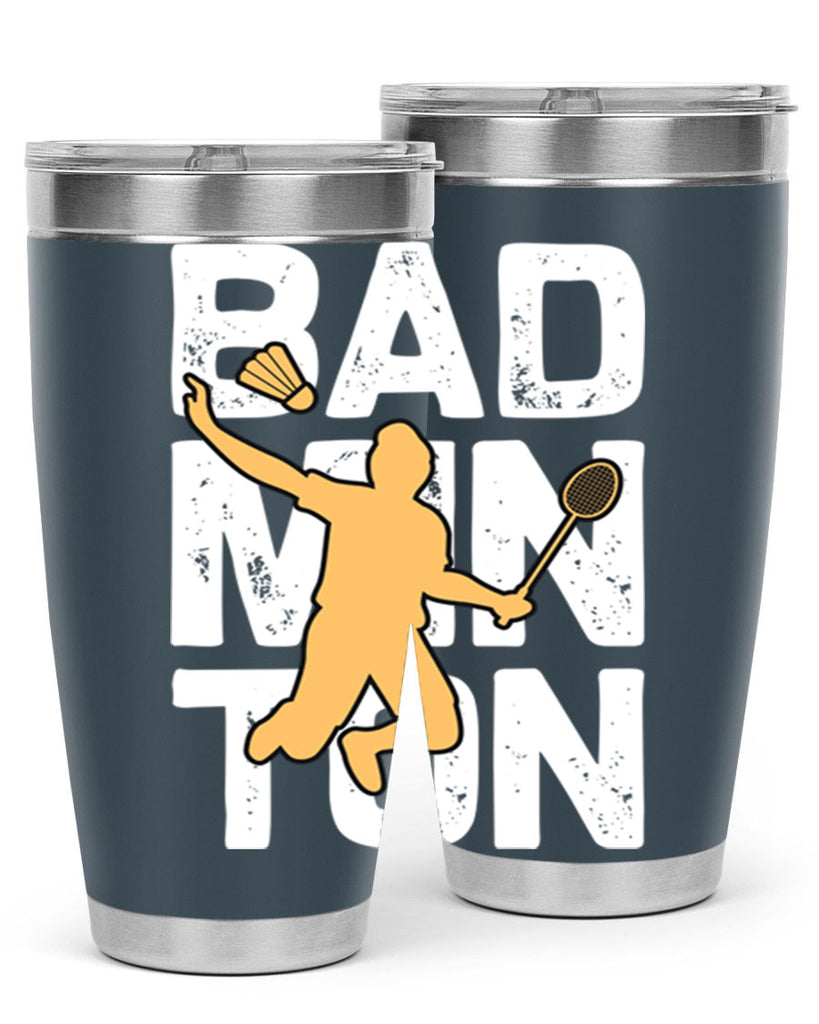 Bad 1452#- badminton- Tumbler