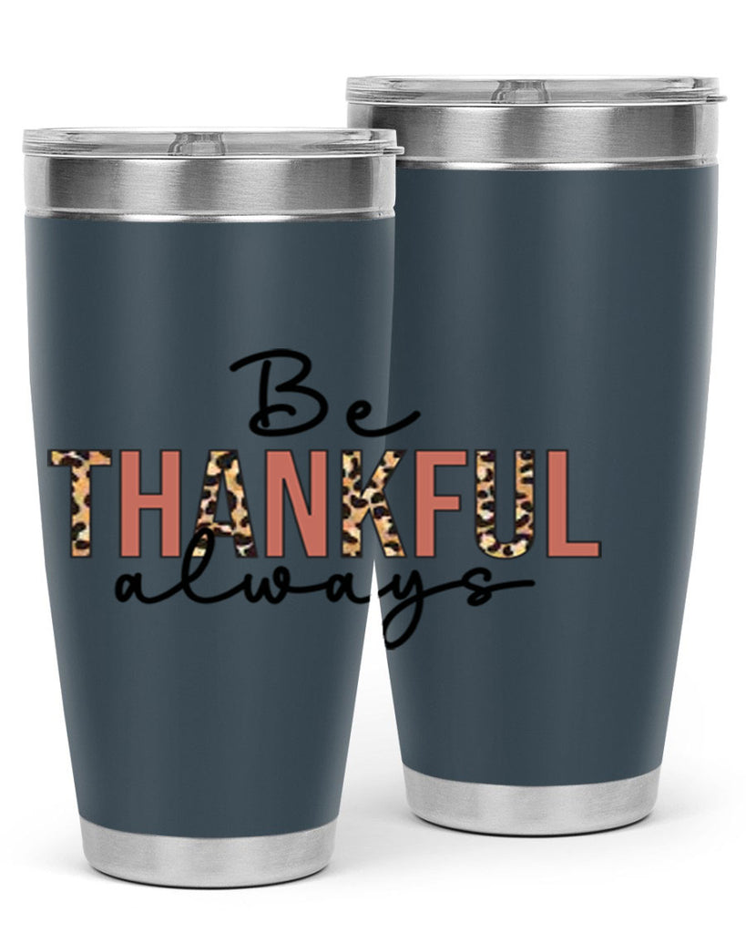 Be thankful always 42#- fall- Tumbler