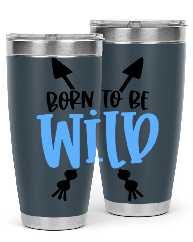Born To Be Wild Style 109#- baby- tumbler
