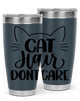 Cat Hair Dont Care Style 82#- cat- Tumbler