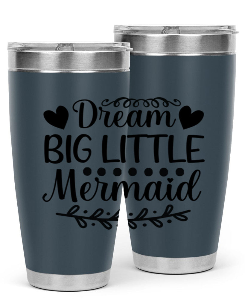 Dream big little mermaid 124#- mermaid- Tumbler