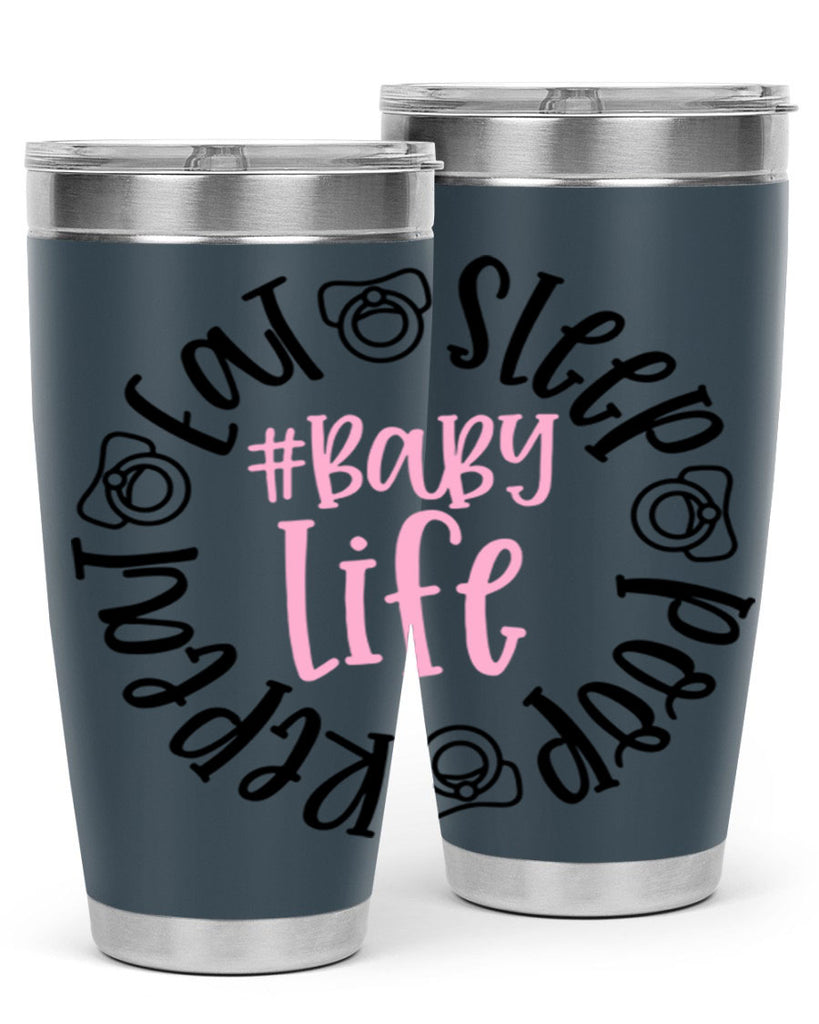 Eat Sleep Poop Repeat BabyLife Style 97#- baby- tumbler