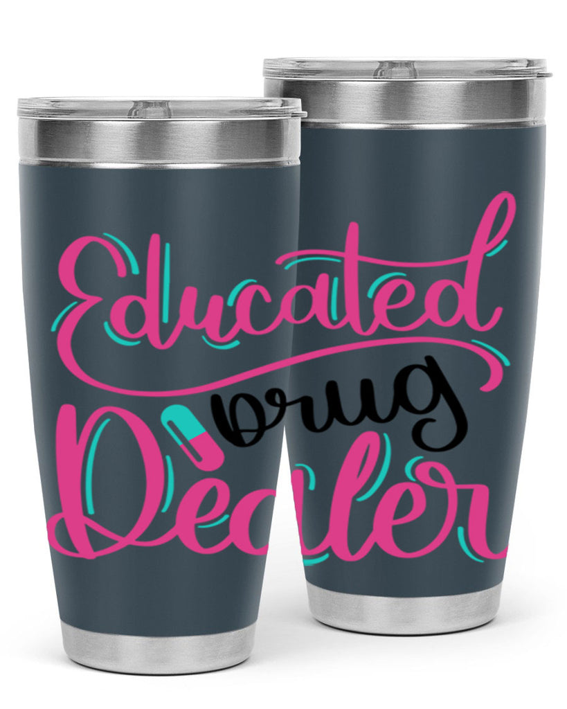 Educated Drug Dealer Style Style 196#- nurse- tumbler