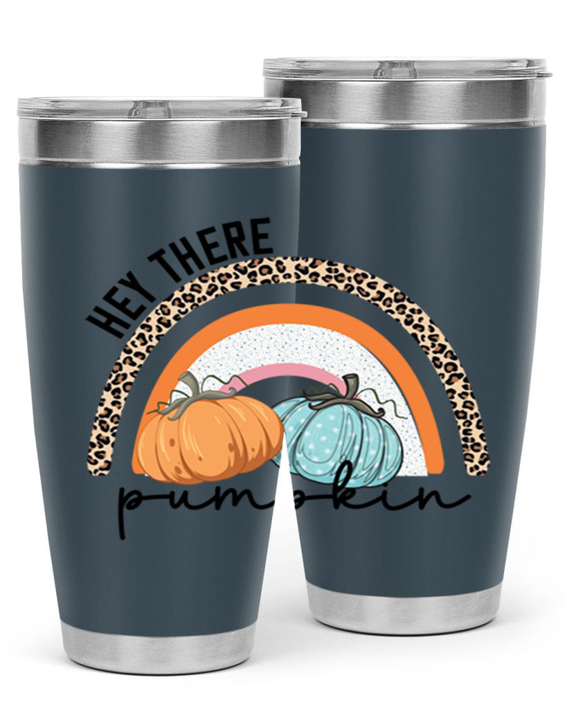 Fall Hey There Pumpkin 103#- fall- Tumbler