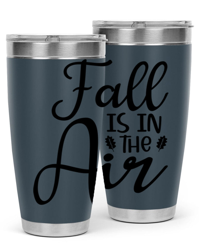 Fall Is In The Air 111#- fall- Tumbler