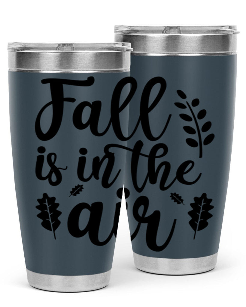 Fall Is In The Air Shirt 112#- fall- Tumbler