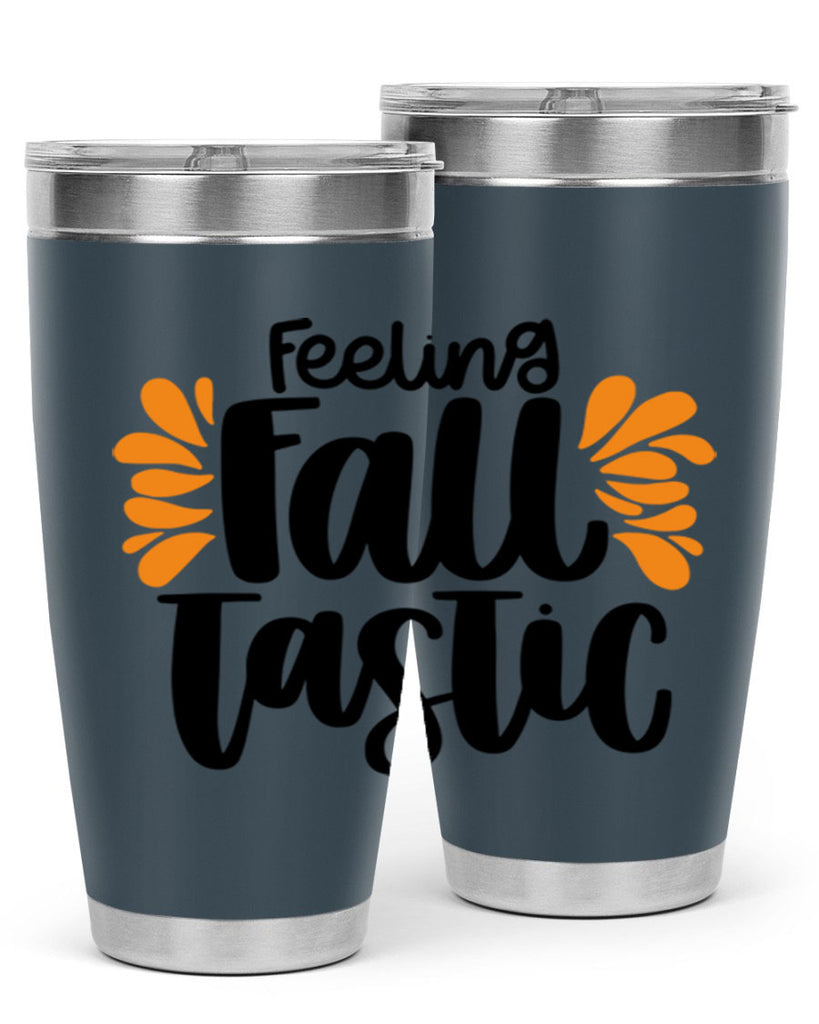 Feeling Fall Tastic 488#- fall- Tumbler