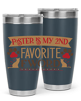 Foster is My nd Favorite FWord Style 11#- cat- Tumbler