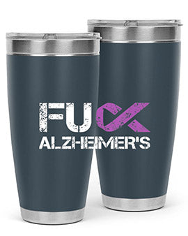 Fuck Alzheimers Fuck Dementia Alzheimer 151#- alzheimers- Tumbler