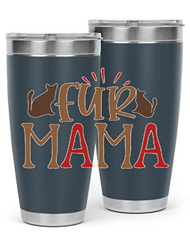 Fur Mama Style 13#- cat- Tumbler