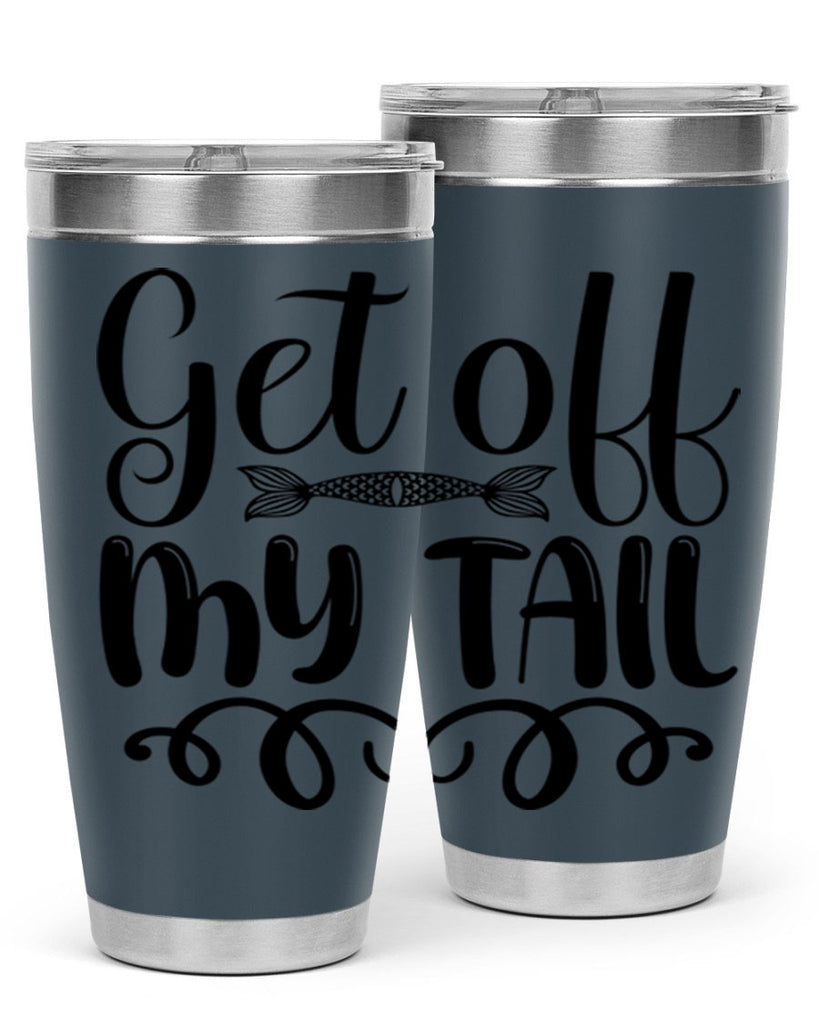 Get Off My Tail 178#- mermaid- Tumbler