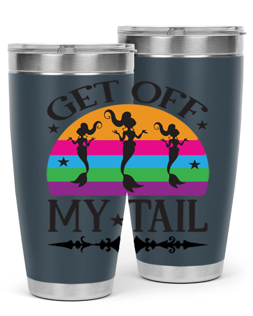 Get off my tail 183#- mermaid- Tumbler