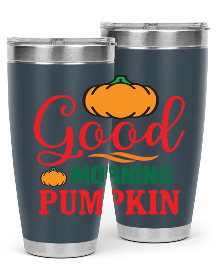 GoodMorningPumpkin 211#- fall- Tumbler