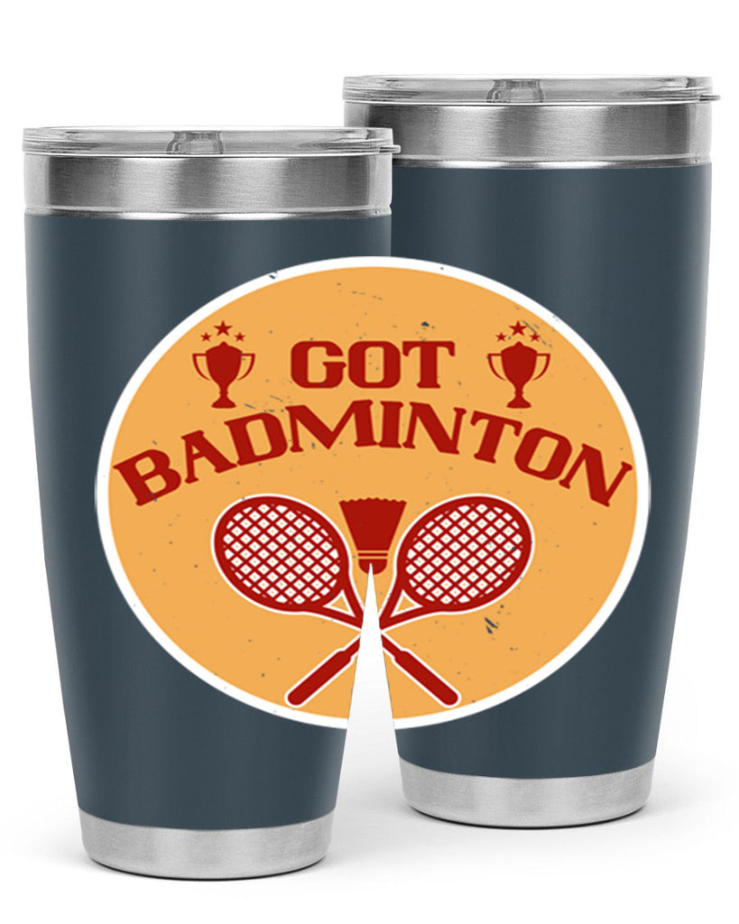 Got Badminton 2248#- badminton- Tumbler