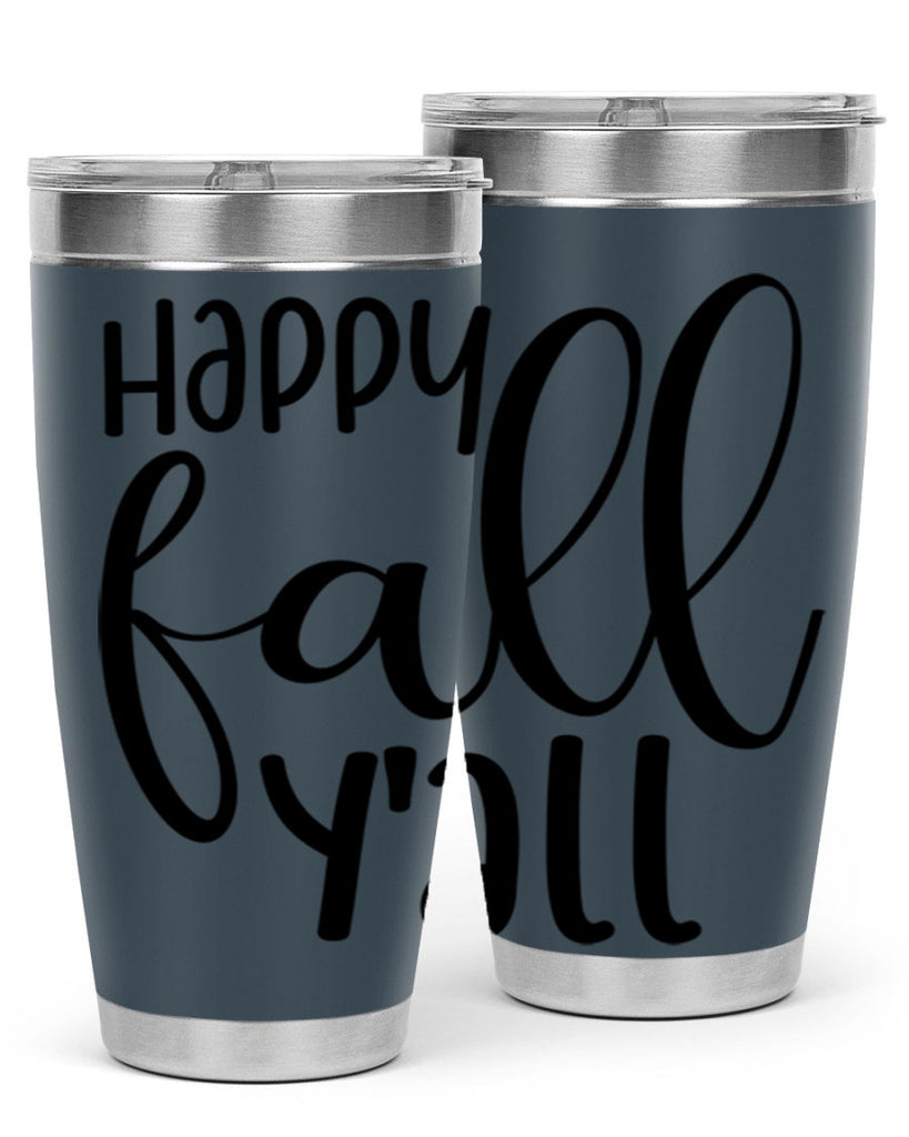 Happy Fall Y all 224#- fall- Tumbler
