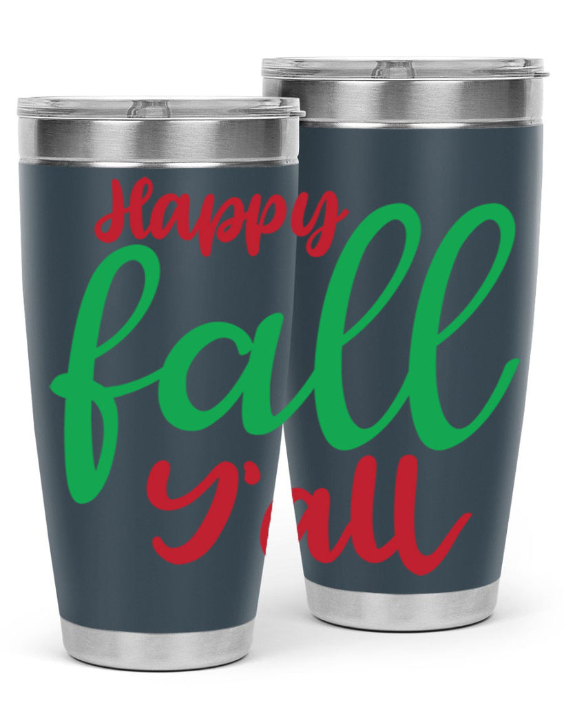 Happy Fall Y all 226#- fall- Tumbler