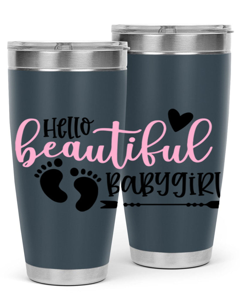 Hello Beautiful Babygirl Style 94#- baby- tumbler