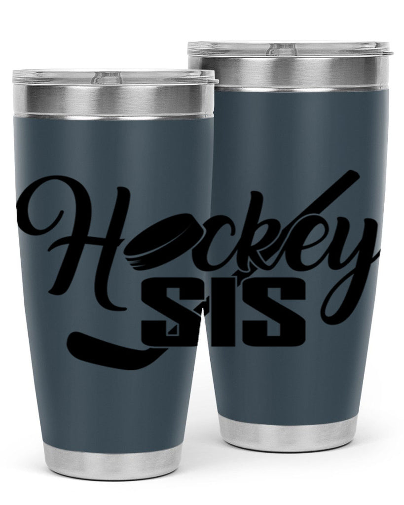 Hockey sis 1185#- hockey- Tumbler