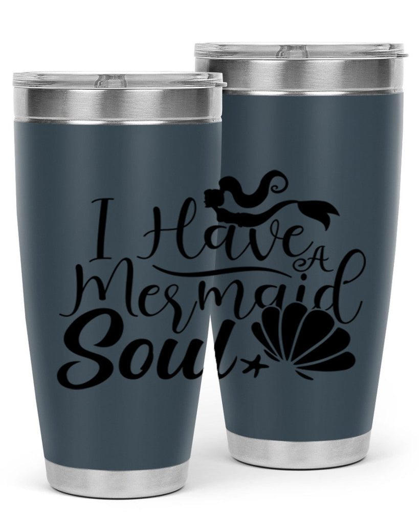 I Have A Mermaid Soul 209#- mermaid- Tumbler