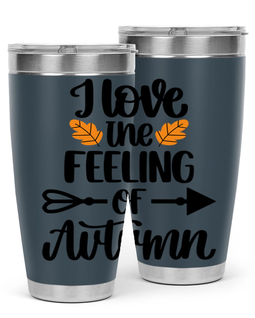 I Love The Feeling Of Autumn 499#- fall- Tumbler