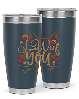 I Wuf You Style 16#- cat- Tumbler