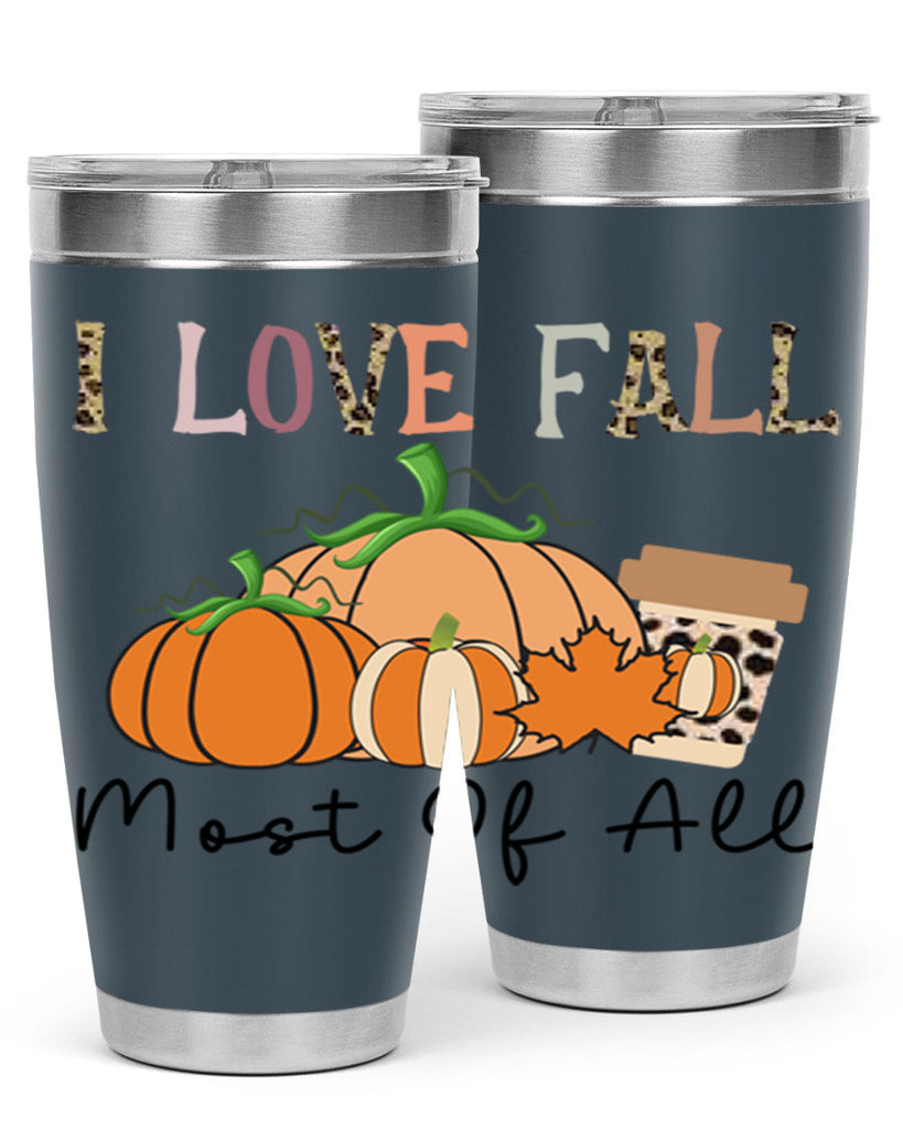 I love fall most of all 326#- fall- Tumbler