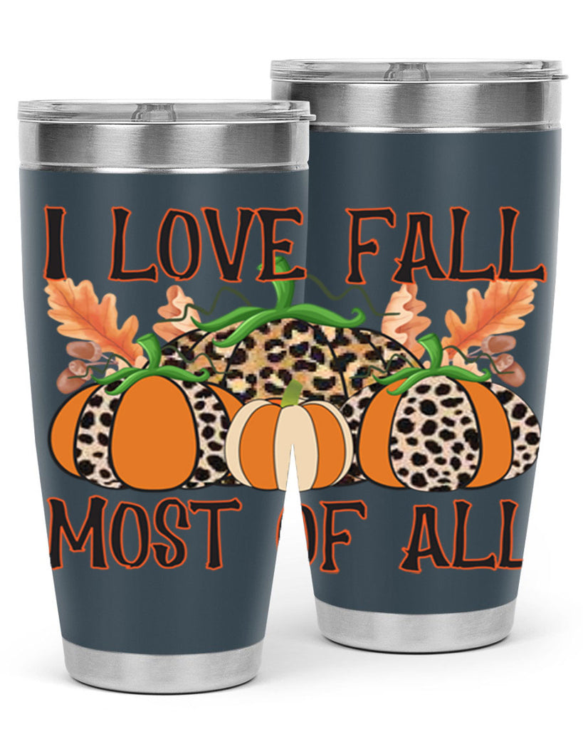 I love fall most of all 333#- fall- Tumbler