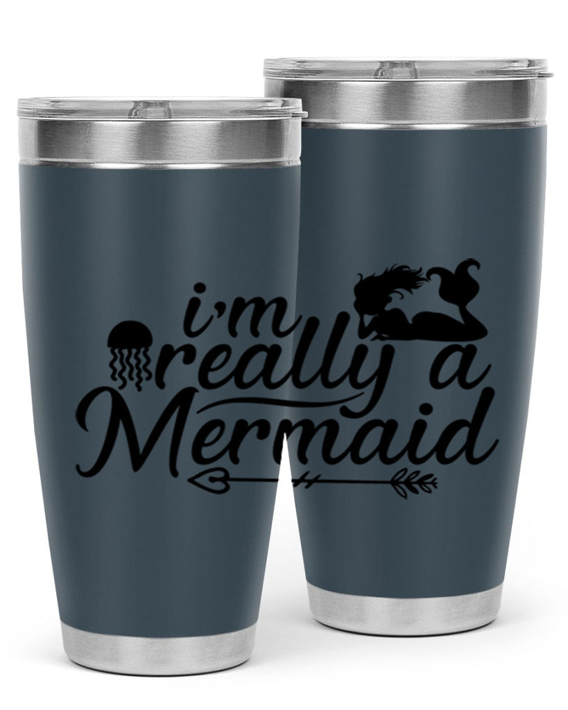 I m Really A Mermaid 213#- mermaid- Tumbler