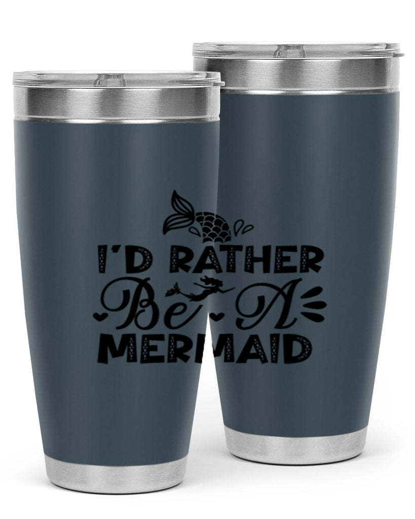 Id Rather Be A Mermaid 219#- mermaid- Tumbler