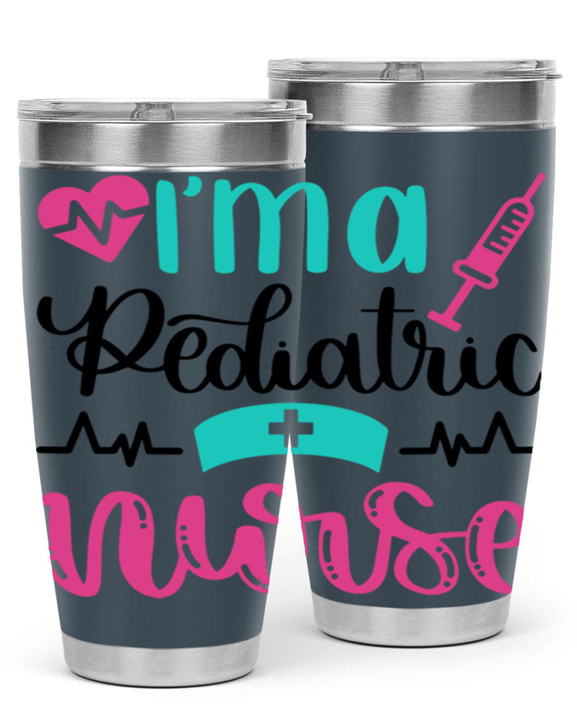 Im A Pediatric Nurse Style Style 155#- nurse- tumbler
