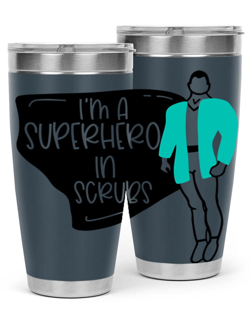 Im A Superhero In Scrubs Style Style 152#- nurse- tumbler