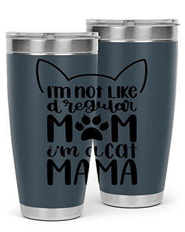 Im Not Like A Regular Mom Style 95#- cat- Tumbler